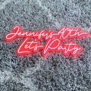 Faux Neon Jennifer 40th Let’s Party sign